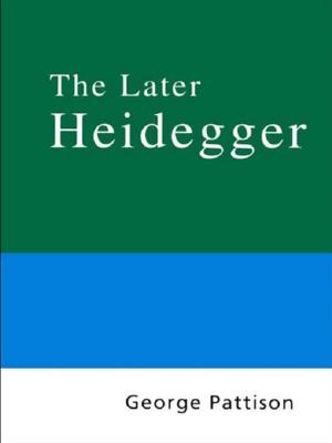 Cover of the book Routledge Philosophy Guidebook to the Later Heidegger by Marion Kloep, Leo Hendry, Rachel Taylor, Ian Stuart-Hamilton