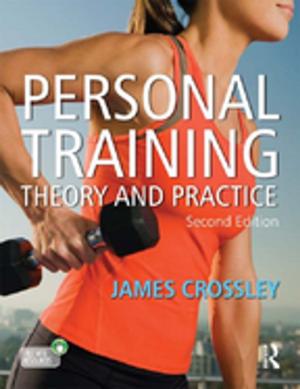 Cover of the book Personal Training: Theory and Practice, Second Edition by Eric. J Evans