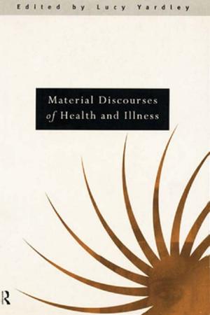 Cover of the book Material Discourses of Health and Illness by David A. Nicholls