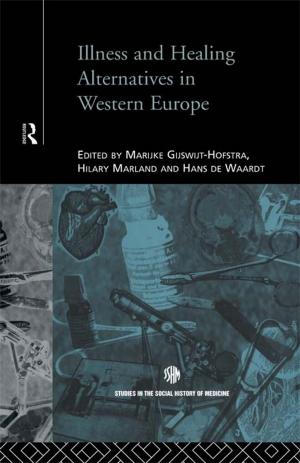 Cover of the book Illness and Healing Alternatives in Western Europe by Claudio Radaelli