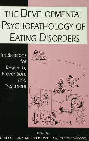 Cover of the book The Developmental Psychopathology of Eating Disorders by Ian Failes