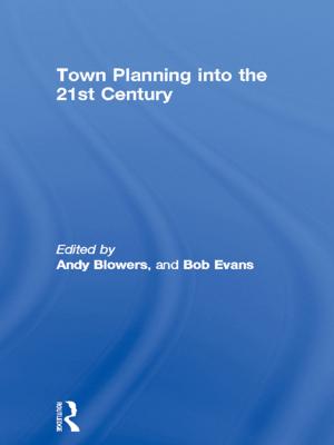 Cover of the book Town Planning into the 21st Century by Richard R. Valencia