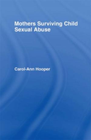 Cover of the book Mothers Surviving Child Sexual Abuse by Hugh Cortazzi