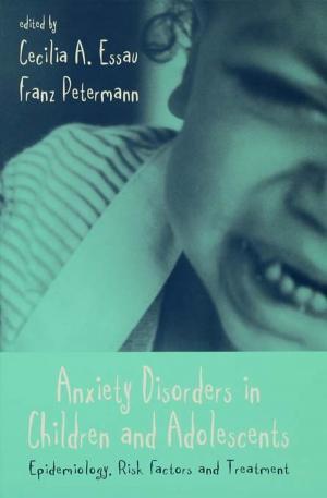Cover of the book Anxiety Disorders in Children and Adolescents by 