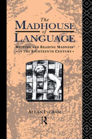 Cover of the book The Madhouse of Language by Mart Martin