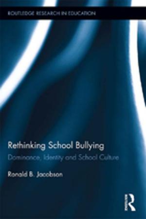 Cover of the book Rethinking School Bullying by James W. Forrester