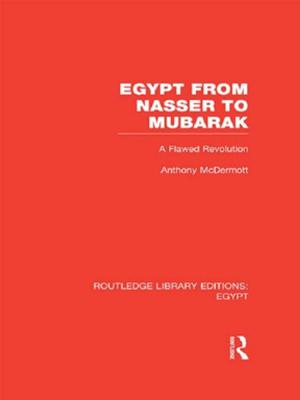 Cover of the book Egypt from Nasser to Mubarak (RLE Egypt) by 