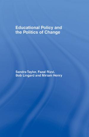 Cover of the book Educational Policy and the Politics of Change by H George Frederickson, John A. Rohr