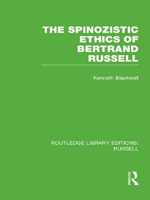 Cover of the book The Spinozistic Ethics of Bertrand Russell by Youngjun Kim