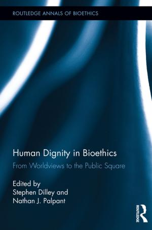 Cover of the book Human Dignity in Bioethics by Geraldine Brodie, Emma Cole