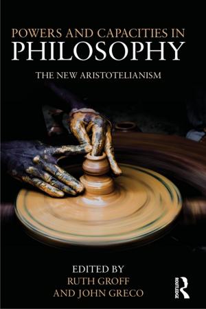 Cover of the book Powers and Capacities in Philosophy by 