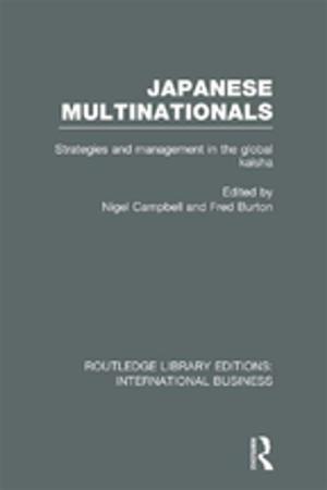Cover of the book Japanese Multinationals (RLE International Business) by Jayashree Vivekanandan