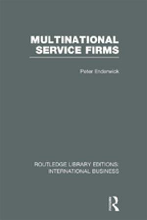 Cover of the book Multinational Service Firms (RLE International Business) by 