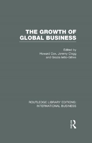 Cover of the book The Growth of Global Business (RLE International Business) by G. D. H. Cole