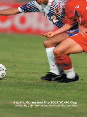 Cover of the book Japan, Korea and the 2002 World Cup by Deborah Blaz