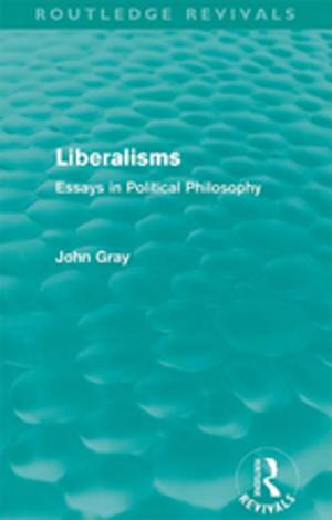 Book cover of Liberalisms (Routledge Revivals)