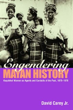 Book cover of Engendering Mayan History