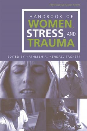 Cover of the book Handbook of Women, Stress and Trauma by Brian Roberts