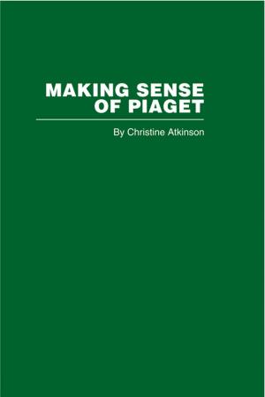 Cover of the book Making Sense of Piaget by Katharine Ellis