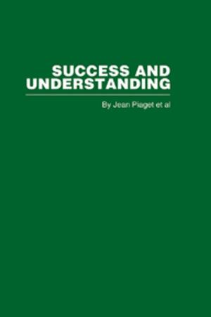 Cover of the book Success and Understanding by Jean Muteba Rahier, Percy Hintzen