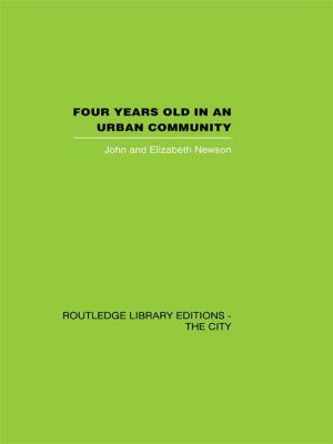 Cover of the book Four years Old in an Urban Community by 