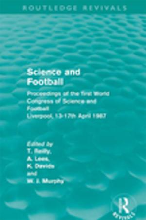 Cover of the book Science and Football (Routledge Revivals) by 