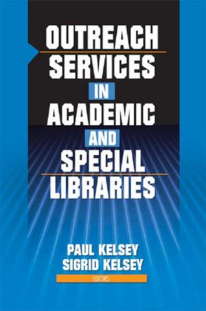 Cover of the book Outreach Services in Academic and Special Libraries by Rebecca Kelly, Emma Hatfield