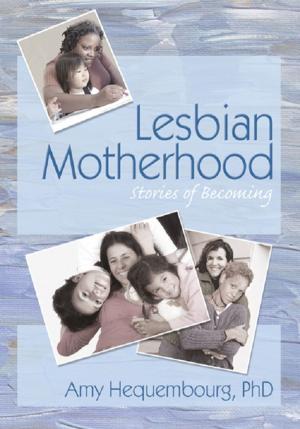 Cover of the book Lesbian Motherhood by Ruth Williams