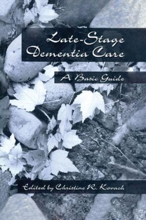 Cover of the book End-Stage Dementia Care by Kevin Wheldall, Frank Merrett