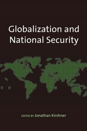 Cover of the book Globalization and National Security by Sharon Kingen