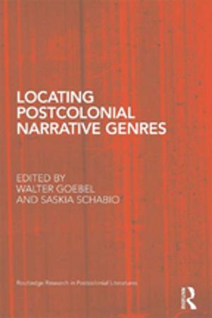 Cover of the book Locating Postcolonial Narrative Genres by Mr Jerry Palmer, Jerry Palmer