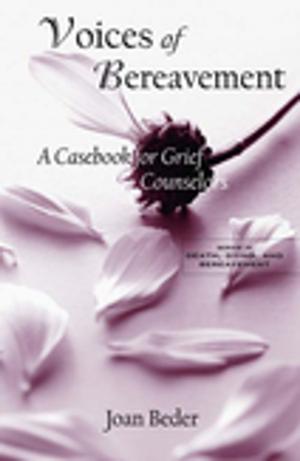 Cover of the book Voices of Bereavement by Phillip G Clampitt, Robert J. DeKoch