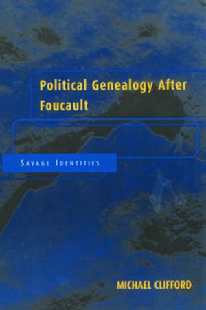 Cover of the book Political Genealogy After Foucault by Finola Kerrigan, Peter Fraser, Mustafa Ozbilgin