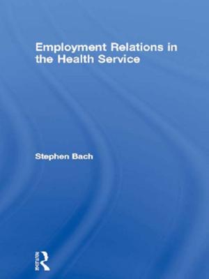 Cover of the book Employment Relations in the Health Service by Stephen J. Guastello