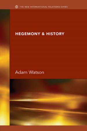Cover of the book Hegemony &amp; History by 