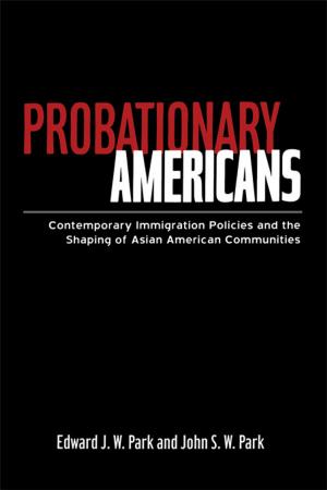 Cover of the book Probationary Americans by Ann Crabb, Pieter Leroy