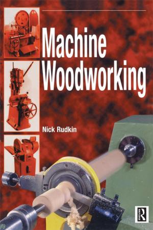 Cover of the book Machine Woodworking by Tatsuo Kaiho