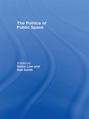 Cover of the book The Politics of Public Space by Ben Anderson-Nathe