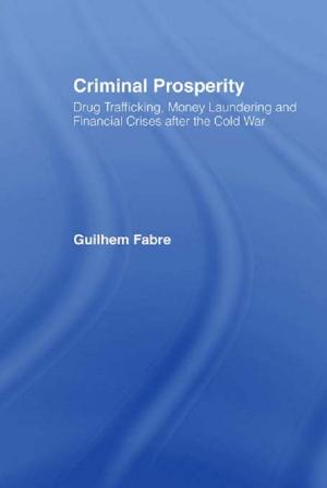Cover of the book Criminal Prosperity by Paul Blyton, John Hassard, Stephen Hill, Ken Starkey
