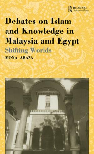 Cover of the book Debates on Islam and Knowledge in Malaysia and Egypt by David B. Cooper