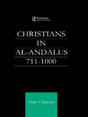 Cover of the book Christians in Al-Andalus 711-1000 by Alison Ravetz, Professor Alison Ravetz, R. Turkington