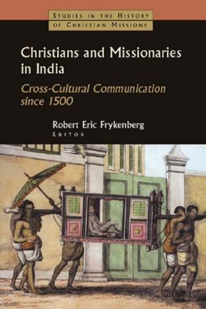 Cover of the book Christians and Missionaries in India by 