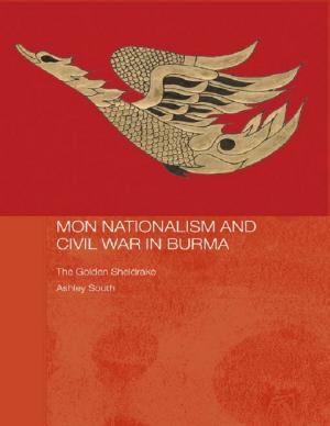 Cover of the book Mon Nationalism and Civil War in Burma by Margot Sunderland