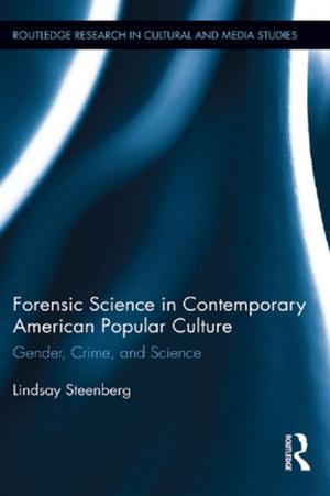 Cover of the book Forensic Science in Contemporary American Popular Culture by 