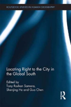 Cover of the book Locating Right to the City in the Global South by Thorsten Wojczewski