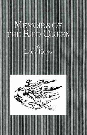 Cover of the book Memoirs Of The Red Queen by Robert E. Wolverton Jr, Lona Hoover, Susan Hall, Robert Fowler