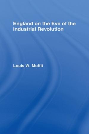 Book cover of England on the Eve of Industrial Revolution