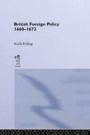 Cover of the book British Foreign Policy 1660-1972 by John B Ford, Earl Honeycutt, Antonis Simintiras