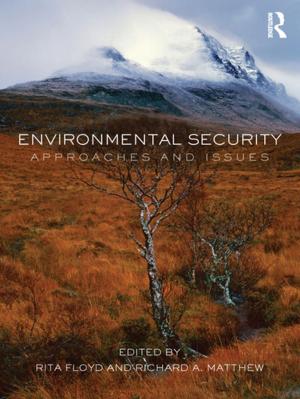 Cover of the book Environmental Security by James A. Crutchfield, Candy Moutlon, Terry Del Bene