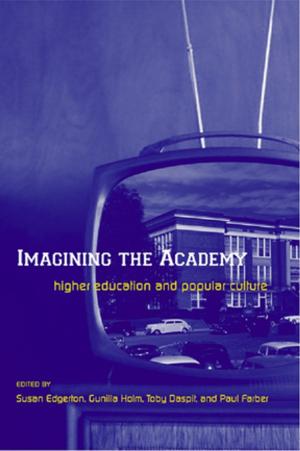 Cover of the book Imagining the Academy by Mike J. Stabler, Andreas Papatheodorou, M. Thea Sinclair